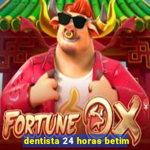 dentista 24 horas betim